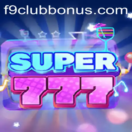 Unveiling Super777: Exploring the Game with F9CLUB Bonus