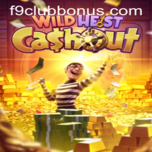 Discover the Thrilling World of WildHeistCashout and F9CLUB Bonus Opportunities