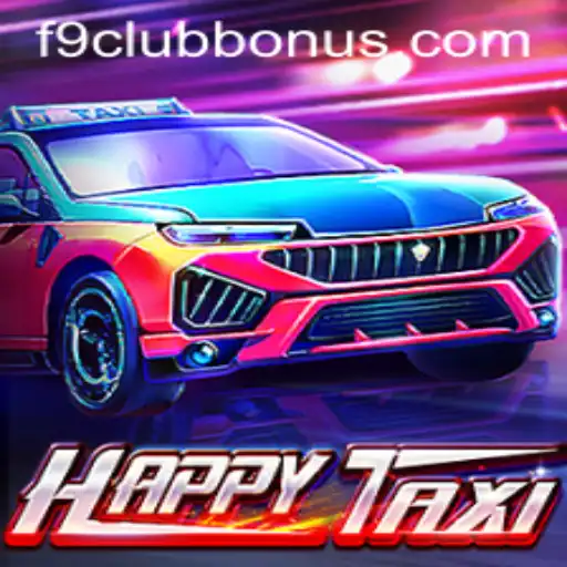 Discover the Thrilling World of HappyTaxi and the Exciting F9CLUB Bonus